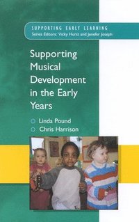 bokomslag Supporting Musical Development in the Early Years