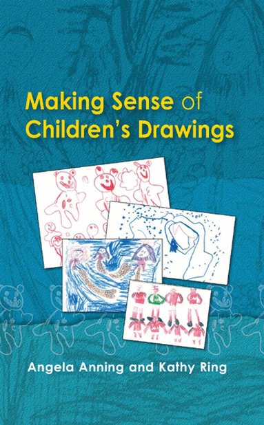 Angela Anning, Kathy Ring - Making Sense of Children's Drawings, Häftad