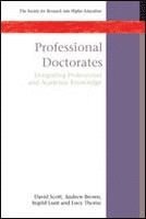 bokomslag Professional Doctorates: Integrating Academic and Professional Knowledge