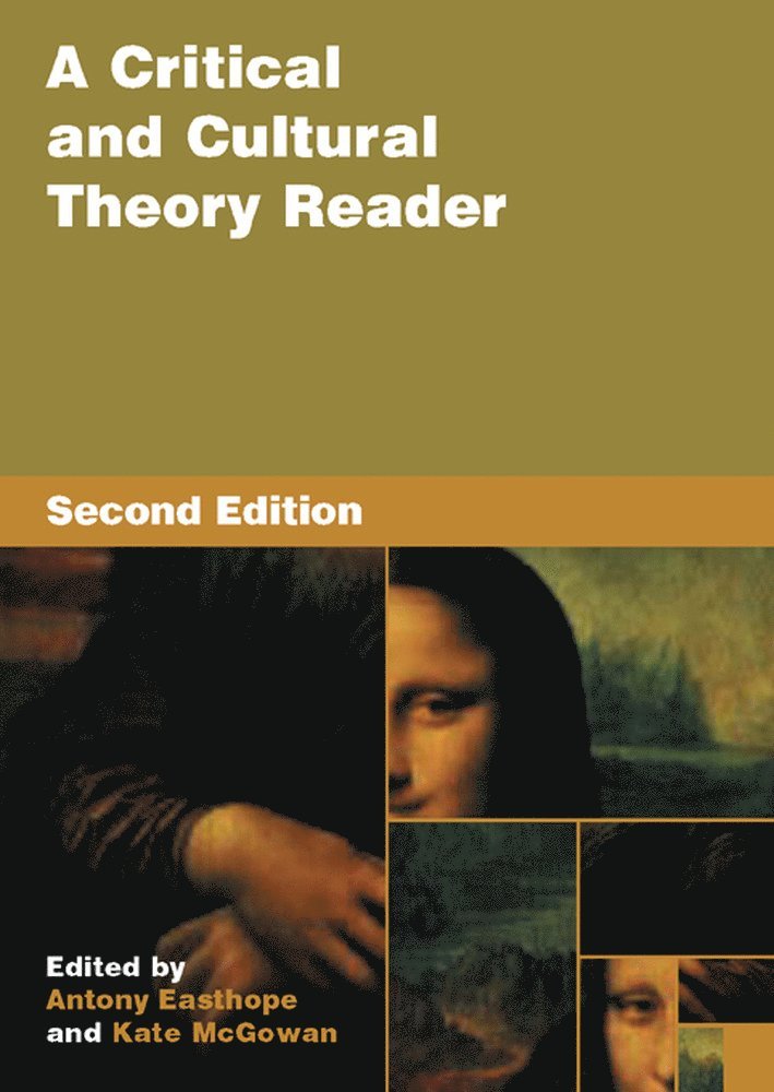 Antony Easthope, Kate McGowan, Kate Mcgowan - Critical and Cultural Theory Reader, Häftad