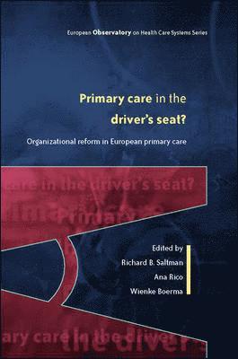 bokomslag Primary Care in the Driver's Seat?