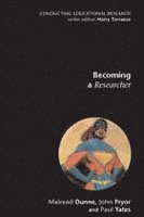 bokomslag Becoming a Researcher: A Research Companion for the Social Sciences