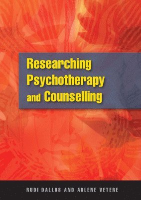 bokomslag Researching Psychotherapy and Counselling