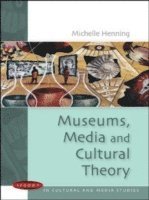 bokomslag Museums, Media and Cultural Theory