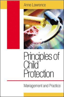 bokomslag Principles of Child Protection: Management and Practice