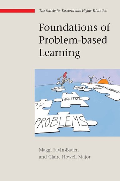 Maggi Savin Baden, Claire Howell Major - Foundations of Problem-based Learning, Häftad