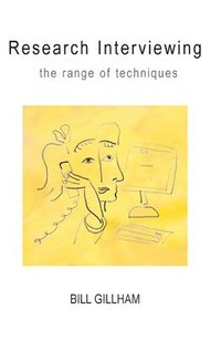bokomslag Research Interviewing: the Range of Techniques