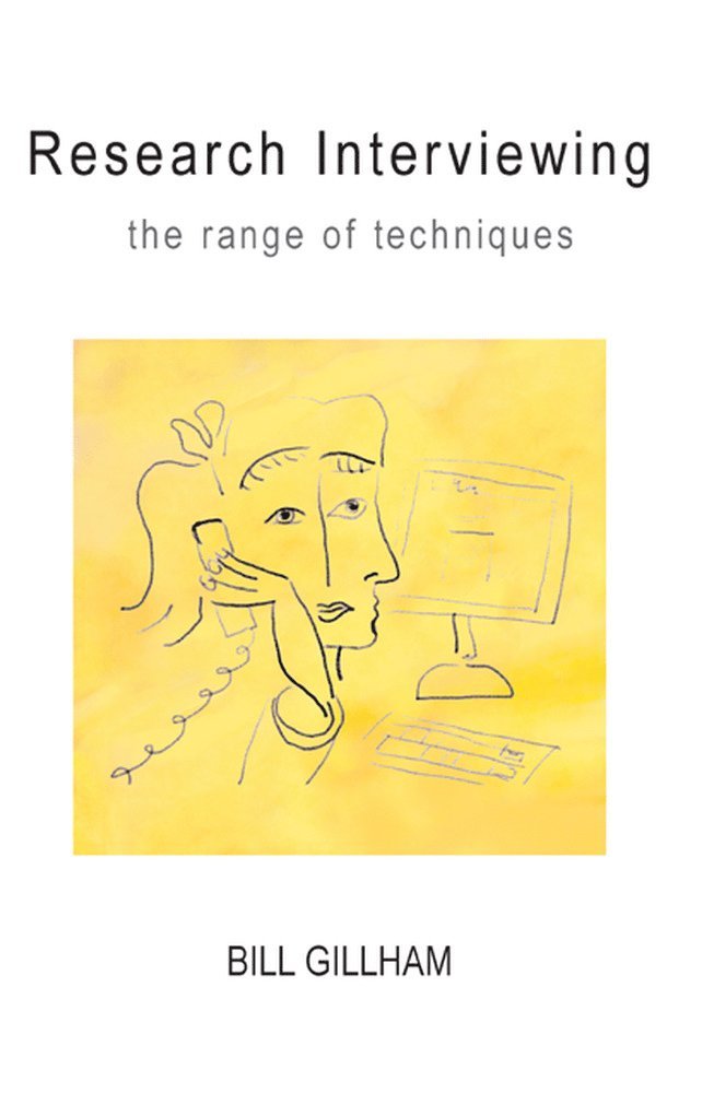 Research Interviewing: The Range of Techniques