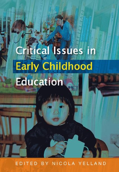 bokomslag Critical Issues in Early Childhood Education