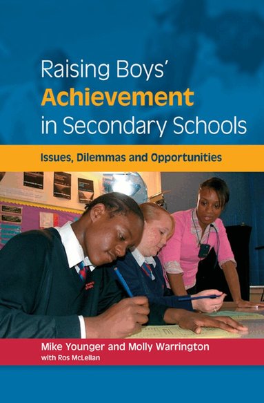 Mike Younger, Molly Warrington, Ros McLellan - Raising Boys' Achievement in Secondary Schools, Häftad