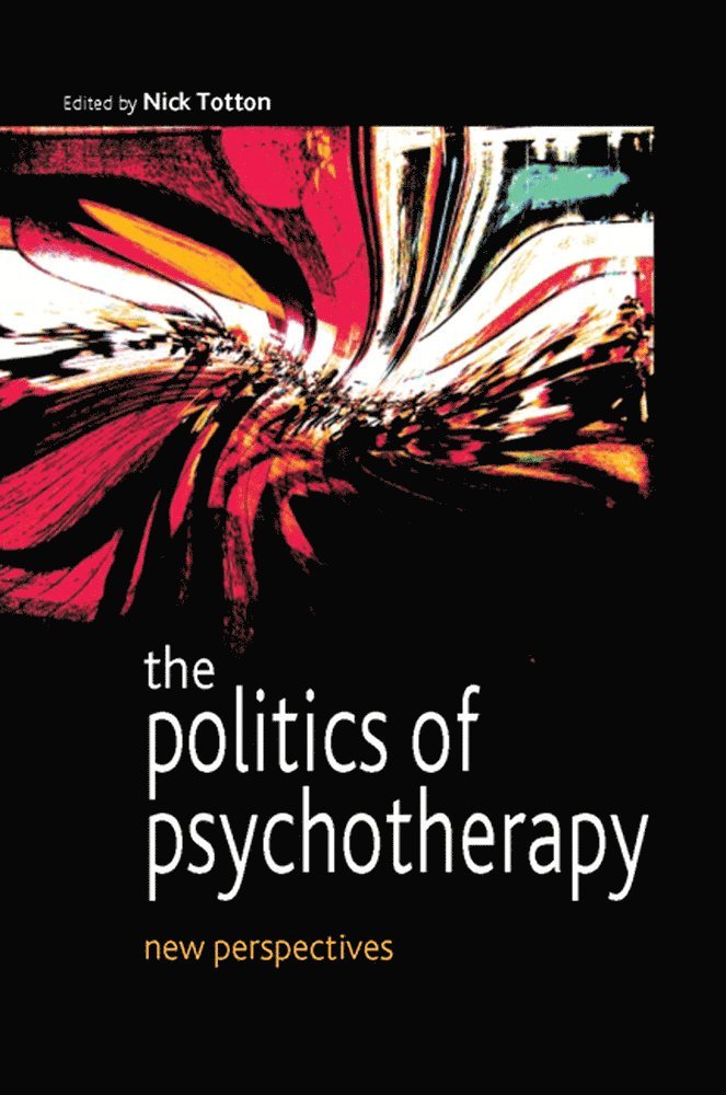 The Politics of Psychotherapy: New Perspectives 1