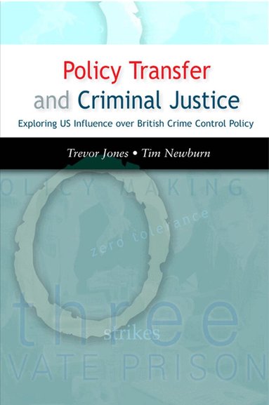 Trevor Jones, Tim Newburn - Policy Transfer and Criminal Justice, Häftad