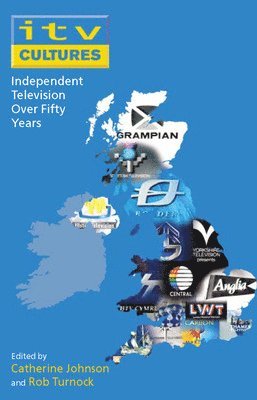 bokomslag ITV Cultures: Independent Television Over Fifty Years