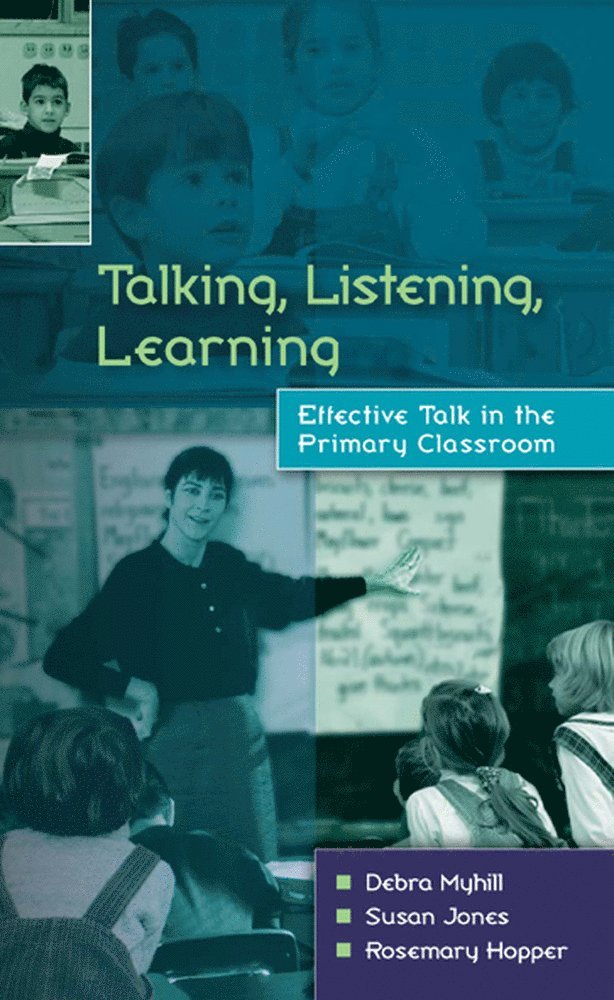 Debra Myhill, Susan Jones, Rosemary Hopper - Talking, Listening, Learning, Häftad