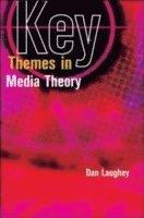 bokomslag Key Themes in Media Theory