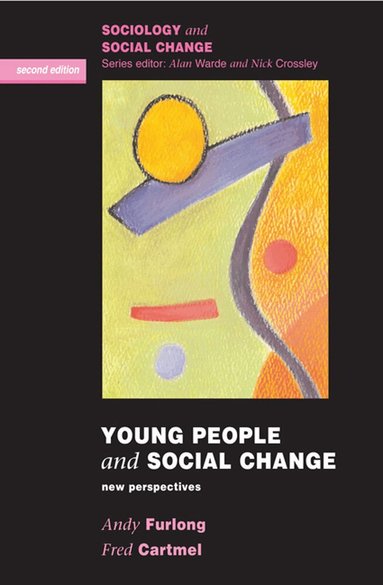 Andy Furlong, Fred Cartmel - Young People and Social Change, Häftad