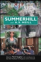 bokomslag Summerhill and A S Neill
