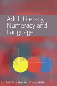bokomslag Adult Literacy, Numeracy and Language: Policy, Practice and Research
