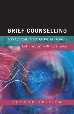 Brief Counselling: A Practical Integrative Approach 1