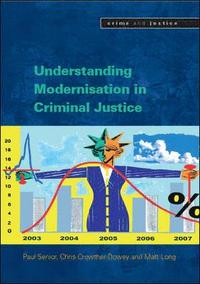 bokomslag Understanding Modernisation in Criminal Justice