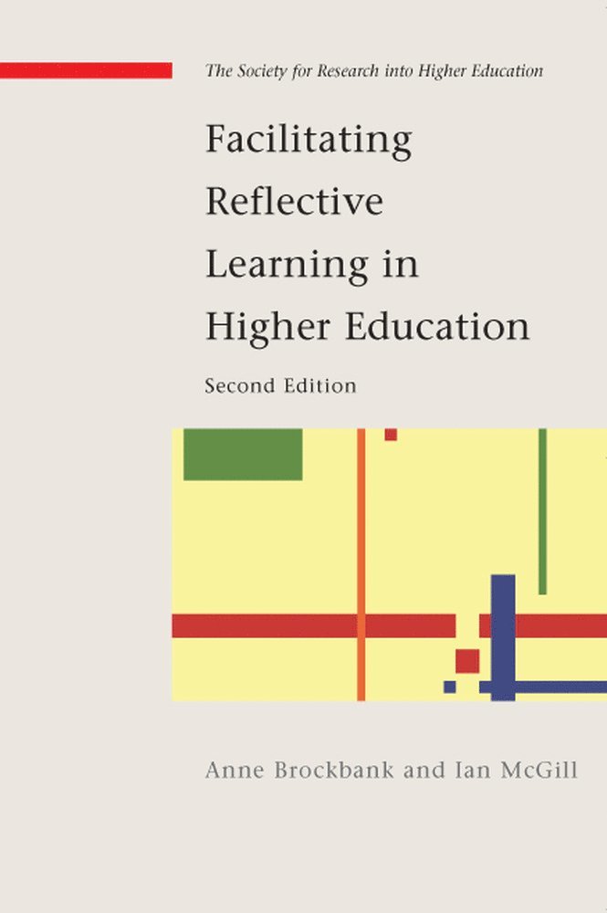 Anne Brockbank, Ian McGill, Ian Mcgill - Facilitating Reflective Learning in Higher Education, Häftad