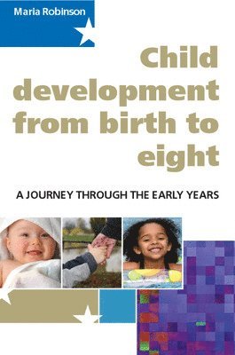 Child Development from Birth to Eight: A Journey through the Early Years 1