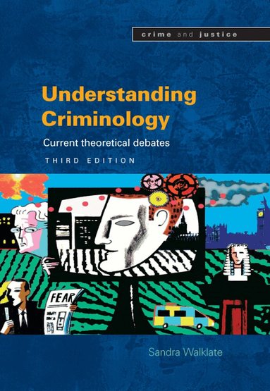 Sandra Walklate - Understanding Criminology, Häftad