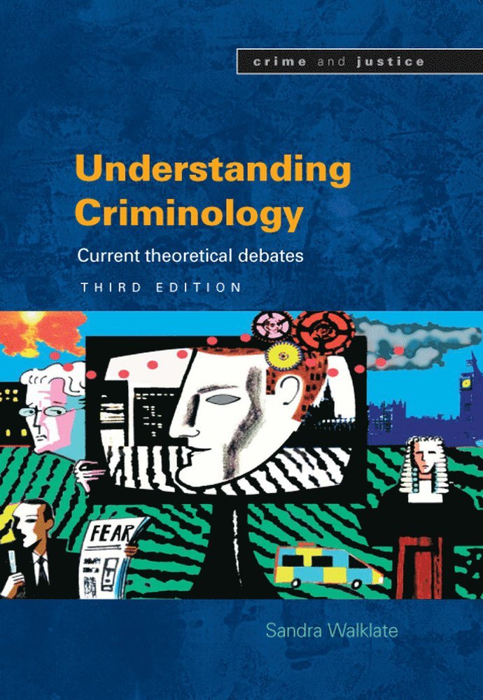 Sandra Walklate - Understanding Criminology, Häftad