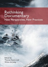 bokomslag Rethinking Documentary: New Perspectives and Practices