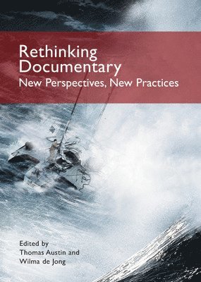 Rethinking Documentary: New Perspectives and Practices 1