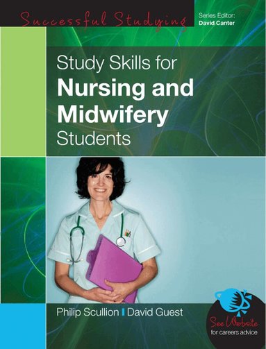 Philip Scullion, David Guest - Study Skills for Nursing and Midwifery Students, Häftad