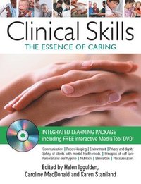 bokomslag Clinical Skills: The Essence of Caring