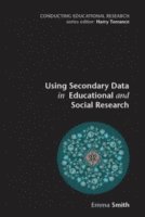 bokomslag Using Secondary Data in Educational and Social Research