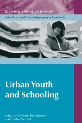 Urban Youth and Schooling 1