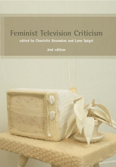 bokomslag Feminist Television Criticism: A Reader