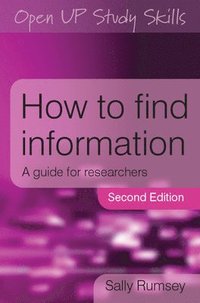 bokomslag How to Find Information: A Guide for Researchers