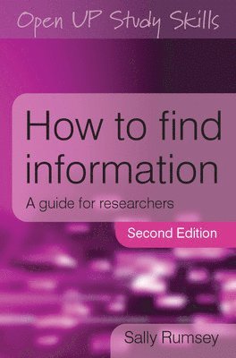 How to Find Information: A Guide for Researchers 1