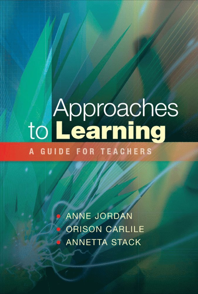 Approaches to Learning: A Guide for Teachers 1