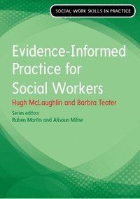 bokomslag Evidence Informed Practice for Social Work
