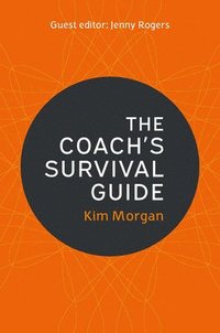 bokomslag The Coach's Survival Guide