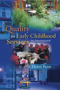 bokomslag Quality in Early Childhood Services - An International Perspective
