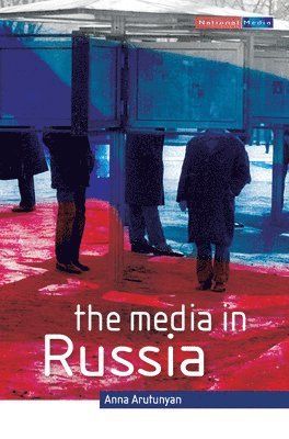 bokomslag The Media in Russia