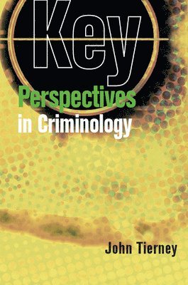 Key Perspectives in Criminology 1