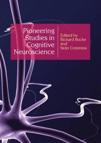 bokomslag Pioneering Studies in Cognitive Neuroscience