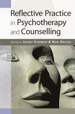 bokomslag Reflective Practice in Psychotherapy and Counselling