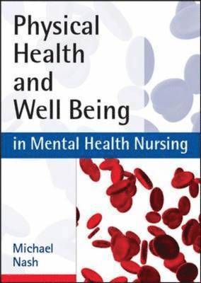 Physical Health and Well-Being in Mental Health Nursing