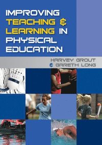 bokomslag Improving Teaching and Learning in Physical Education