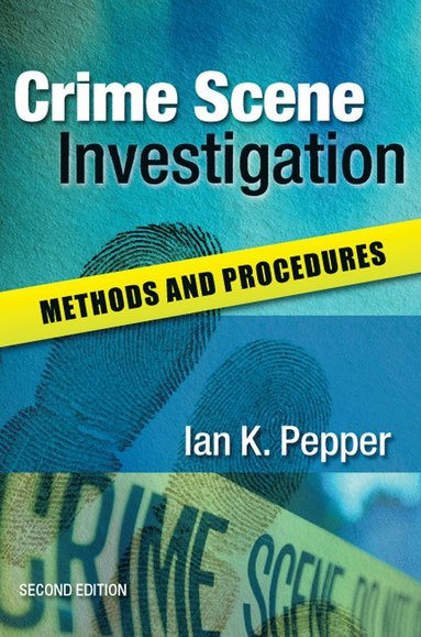 bokomslag Crime Scene Investigation: Methods and Procedures