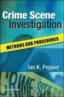 Ian Pepper - Crime Scene Investigation: Methods and Procedures, Häftad