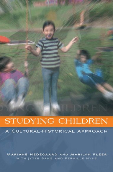 Marianne Hedegaard, Marilyn Fleer - Studying Children: A Cultural-Historical Approach, Häftad